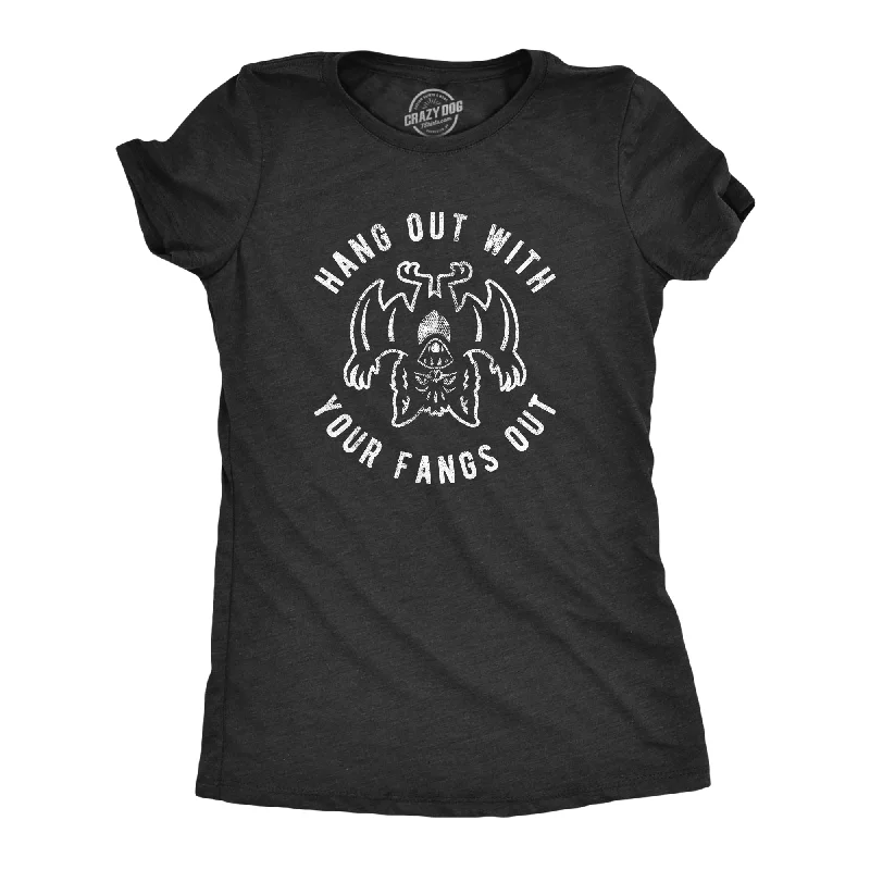 Personalized Design Hang Out With Your Fangs Out Women's T Shirt