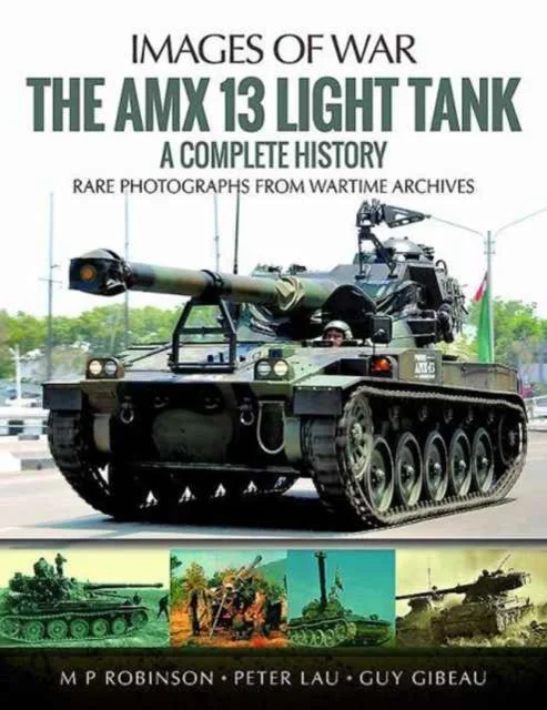 Trendy Traveler Images of War: The Amx 13 Light Tank : A Complete History