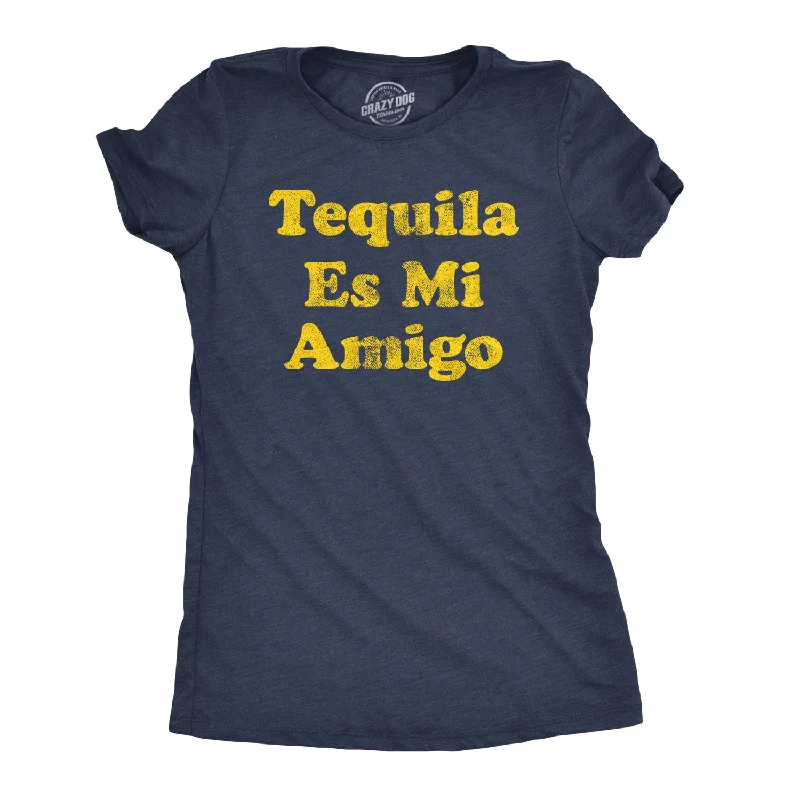 Comfortable Fashion Tequila Es Mi Amigo Women's T Shirt
