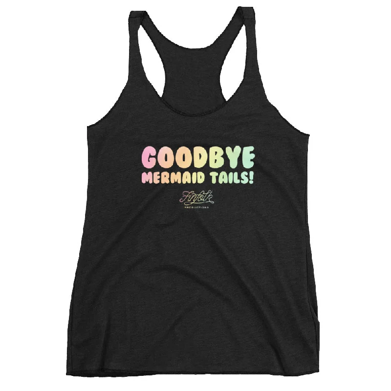 Cozy Pants Goodbye Mermaid Tails Racerback Tank