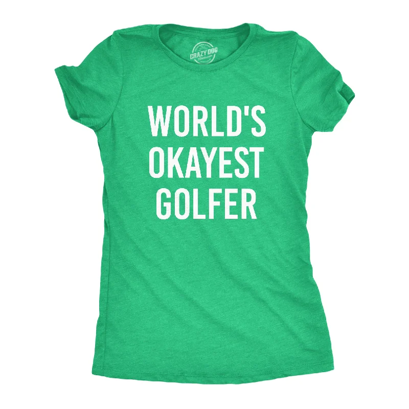 Classic Style World's Okayest Golfer Women's T Shirt