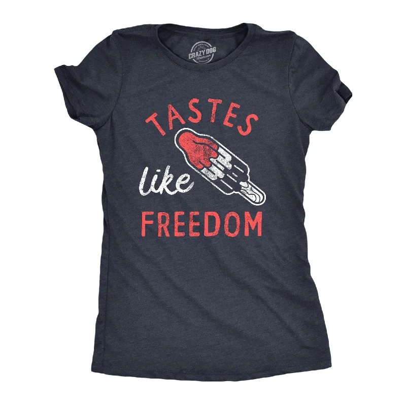 Exquisite Fabrics Tastes Like Freedom Women's T Shirt