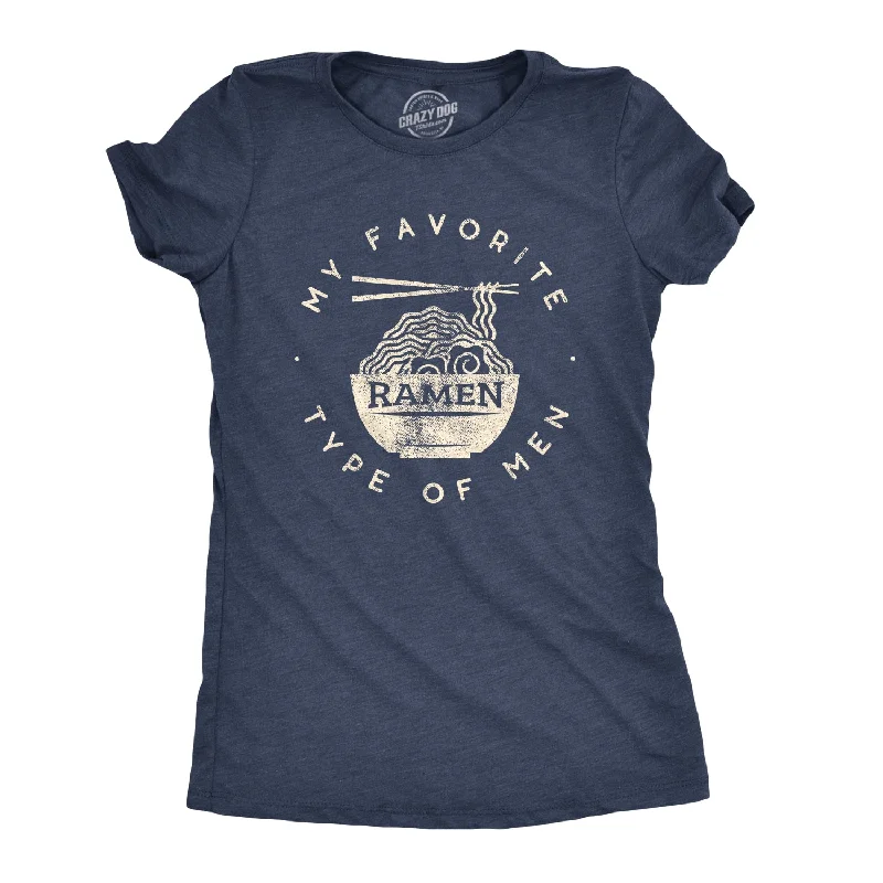 Comfortable Looks My Favorite Type Of Ramen Is Men Women's T Shirt