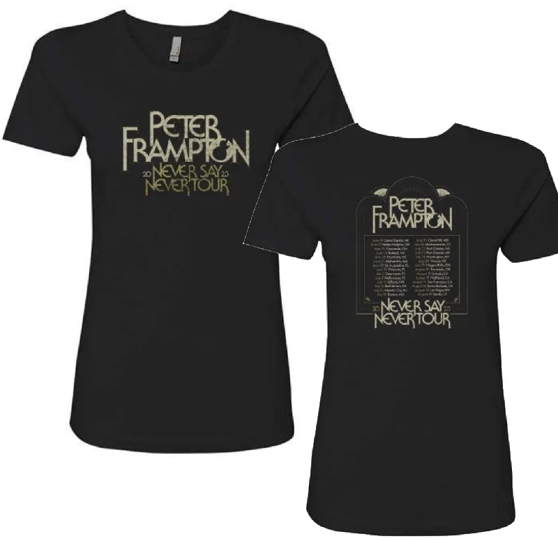 Comfortable Fashion Never Say Never Womens Tour Tee