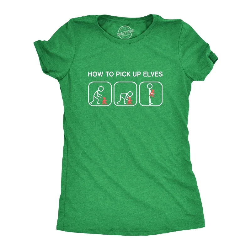 Lively And Youthful How To Pick Up Elves Women's T Shirt