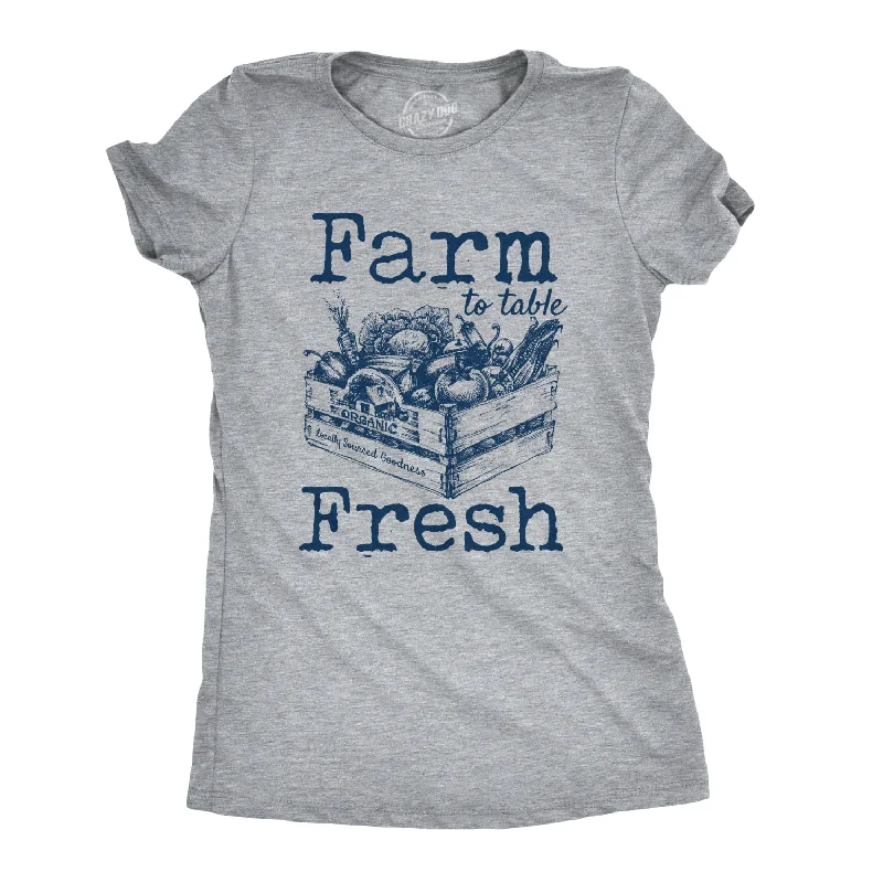 Cozy Fit Wear Farm To Table Fresh Women's T Shirt